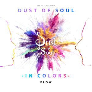 Single Edition "Dust of Soul In Colors" Flow – A Swiss-Indian fusion of music and dance